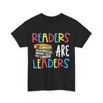 New Readers Are Leaders Reading Book Lover Teacher Women T-shirt. Fixed Price $15.99.