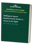 Wellington Square Reinforcement Readers 3 - Storm... By Talbot, Marilyn Pamphlet. Fixed Price $9.27.