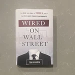 Wired On Wall Street By Tom Hardin Hardcover True Crime Business Ethics Book. Fixed Price $11.19.