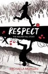Michaela Morgan Respect (paperback) (uk Import). Fixed Price $14.01.