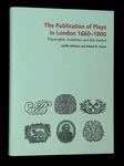 Judith Milhous / Publication Of Plays In London 1660-1800 Playwrights 1ST 2015. Fixed Price $39.00.