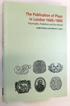 Judith Milhous / Publication Of Plays In London 1660-1800 Playwrights 2015. Fixed Price $39.00.