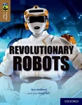 Oxford Reading Treetops Infact: Level 18: Revolutionary Robots, P.... Fixed Price $14.73.