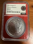 2025 Morgan Silver Dollar - Ngc MS69 Advanced Release Red Core. Fixed Price $139.00.