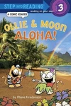 Ollie & Moon: Aloha! (step Into Reading Comic Reader) By Diane Kredensor. Fixed Price $5.95.