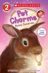 Bunny Surprise (scholastic Reader, Level 2: Pet Charms #2), Edgar, Amy, Good Boo. Fixed Price $10.63.