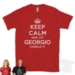 Keep Calm Let Georgio Handle It T-shirt Mens/womens Red/black Funny Gift. Fixed Price $21.50.