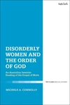 Disorderly Women And The Of God: Australian Feminist Reading Gos. Fixed Price $77.53.