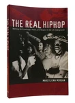 Marcyliena Morgan The Real Hiphop Battling For Knowledge, Power, And Respect. Fixed Price $59.95.