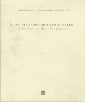 The Pierpont Morgan Library: Garden Court And Master Plan Expansion.. Fixed Price $11.71.